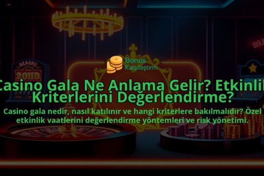 Casino-Gala-Ne-Anlama-Gelir-Etkinlik-Kriterlerini-Degerlendirme-overlay-1788174287.jpg